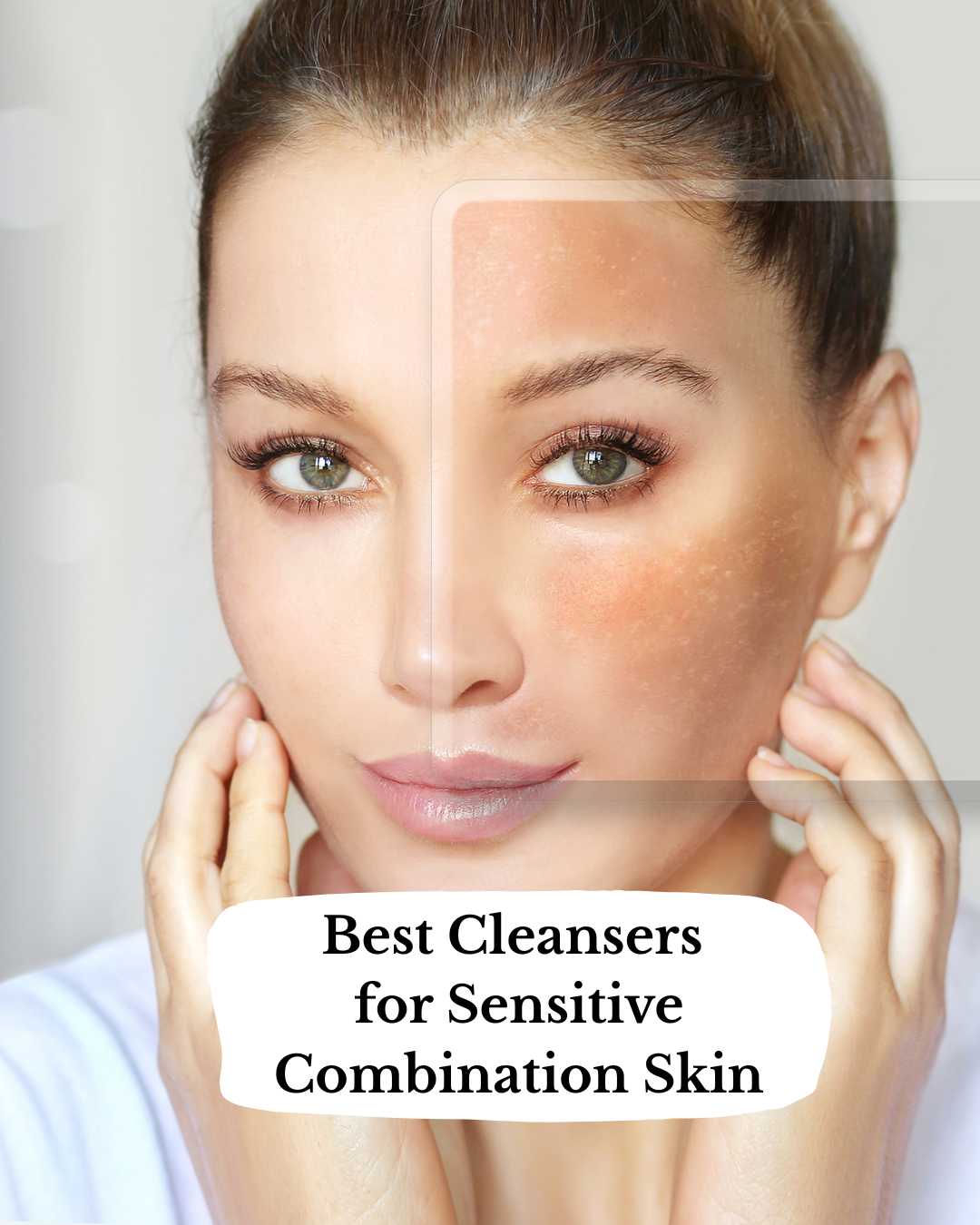 8 Best Cleanser For Sensitive Combination Skin in 2026