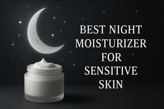 7 Amazing Best Night Moisturizer for Sensitive Skin Picks 2026