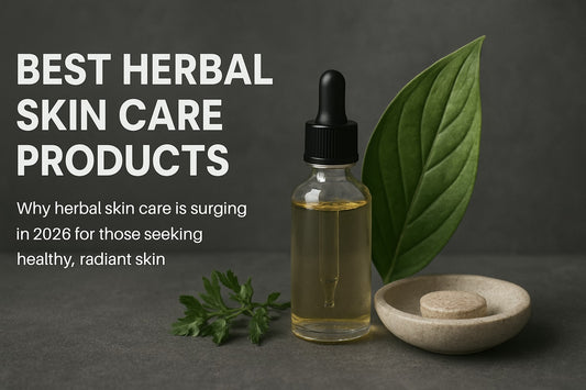 9 Essential Best Herbal Skin Care Products for 2026