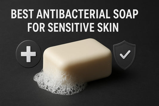 Top 7 Best Antibacterial Soap For Sensitive Skin in 2026